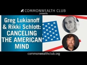 Lukianoff and Schlott on Cancellation