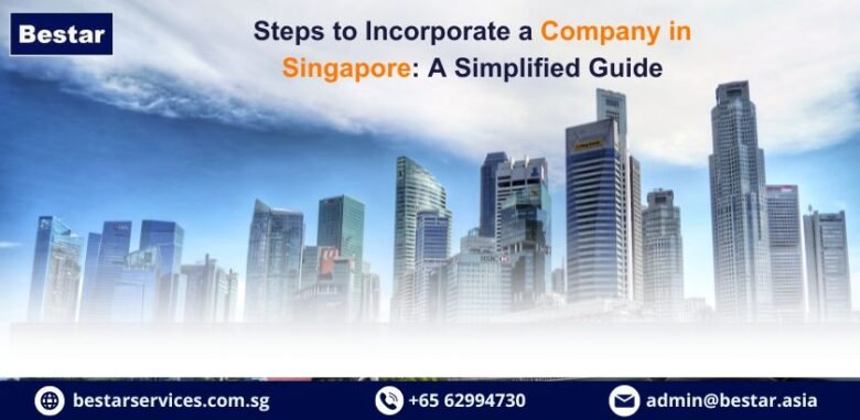 Steps to Incorporate a Firm in Singapore: Straightforward Information